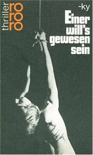 -ky (Horst Bosetzky) Einer will's gewesen sein (rororo thriller)