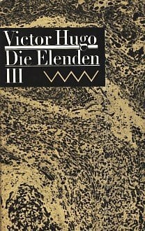 Die Elenden 3.Band Untertitel: 5.Teil - Jean Valjean