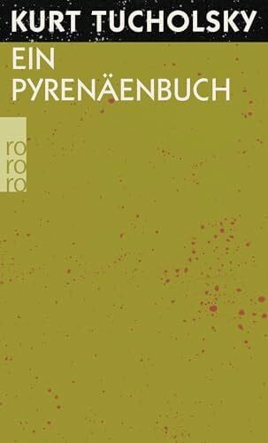 Tucholsky, Kurt Ein Pyrenäenbuch