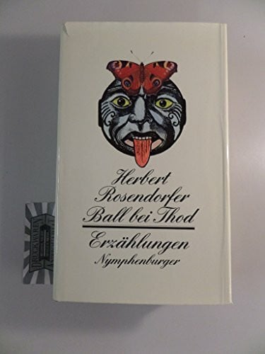 Rosendorfer, Herbert Ball bei Thod. Erzählungen