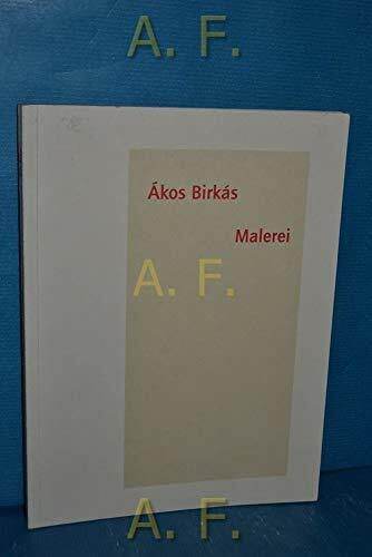 Ákos Birkás: Malerei