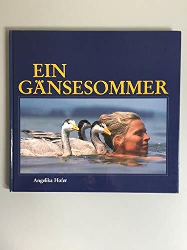 Hofer, Angelika Ein Gänsesommer
