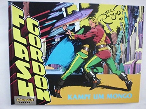 Raymond, Alex Flash Gordon, Bd.3, Kampf um Mongo