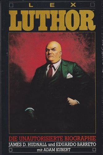 Michael Kummermehr Lex Luthor - Die unautorisierte Biographie