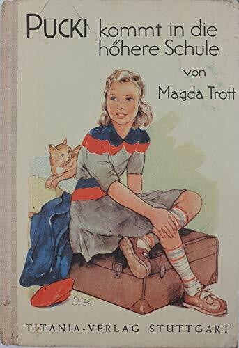 Trott, Magda Pucki kommt in die höhere Schule - Band 4