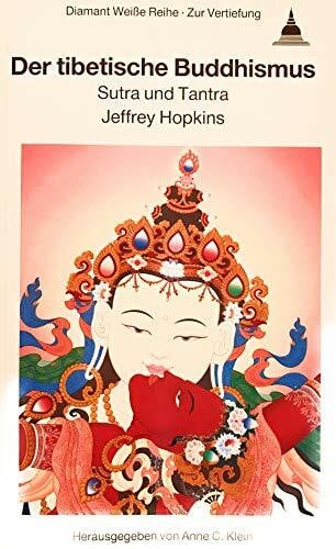 Anne C. Klein Der tibetische Buddhismus. Sutra und Tantra
