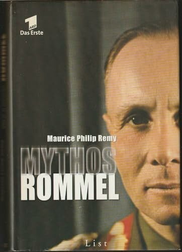Remy, Maurice Ph. Mythos Rommel