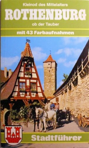 Kootz, Wolfgang Kleinod des Mittelalters: Rothenburg ob der Tauber