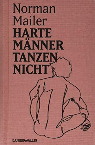 Mailer, Norman Harte Männer tanzen nicht