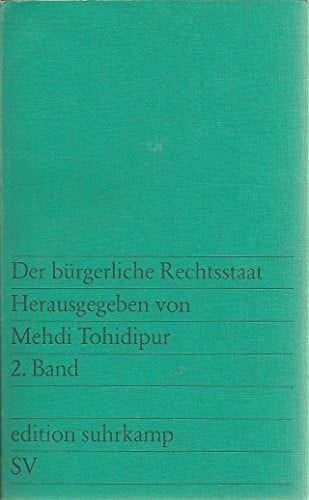 Tohidipur, Mehdi Der bürgerliche Rechtsstaat. 2 Bände