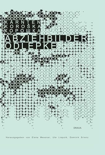 Srienc, Dominik Abziehbilder – Odlepke: Kärnten Koroška Корошка