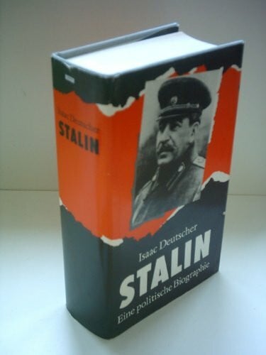 Deutscher, Isaac Stalin. Eine politische Biographie