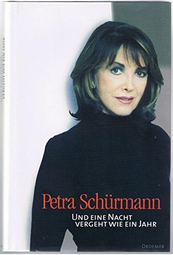 Schürmann, Petra Und eine Nacht vergeht wie ein Jahr
