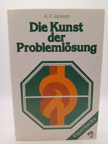 Jackson, Keith F. Die Kunst der Problemlösung.
