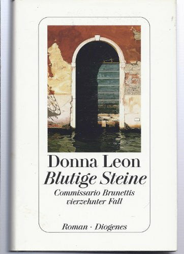 Leon, Donna Blutige Steine: Commissario Brunettis vierzehnter Fall