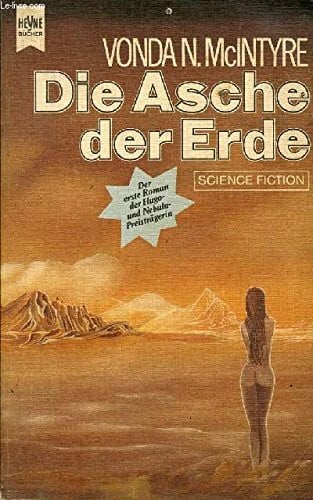 McINTYRE VONDA N. Die Asche der Erde.