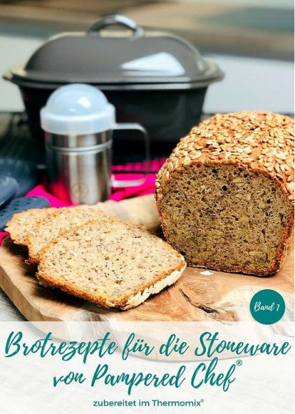 Nadine Küppers & Autorengemeinschaft Brotrezepte für die Stoneware von Pampered Chef® mit Martina Ziehl | Zubereitet im Thermomix®