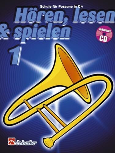 Kastelein, Jaap Hören, lesen & spielen, Schule für Posaune in C (BC), m. Audio-CD: CD zum Üben und Mitspielen