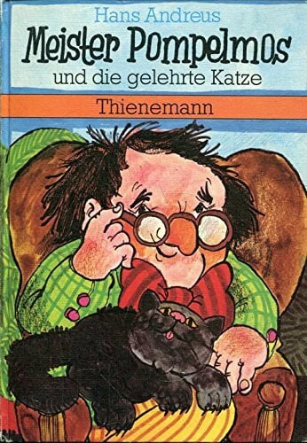 Andreus Hans und Hans Georg [Übers.] Lenzen Meister Pompelmos und die gelehrte Katze
