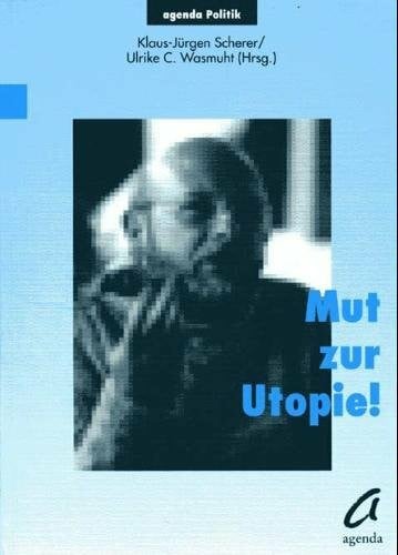 Ulrike, C. Wasmuth Mut zur Utopie! Festschrift für Fritz Vilmar