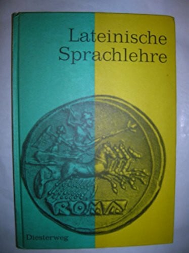 Holtorf, Herbert Lateinische Sprachlehre