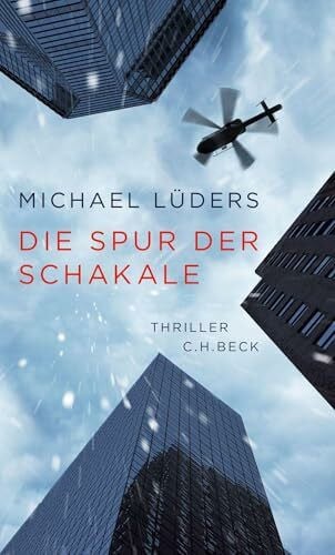 Lüders, Michael Die Spur der Schakale: Thriller