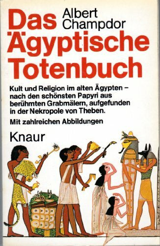 Champdor, Albert Das Ägyptische Totenbuch: In Bild und Deutung (Knaur Taschenbücher. Kulturgeschichte)