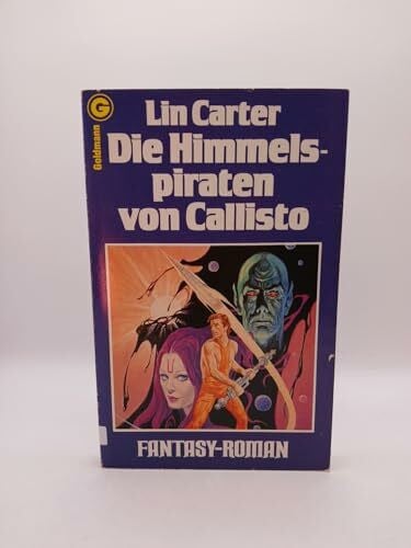 Lin Carter Die Himmelspiraten von Callisto.