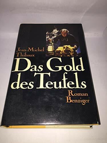 Thibaux, Jean-Michel Das Gold des Teufels