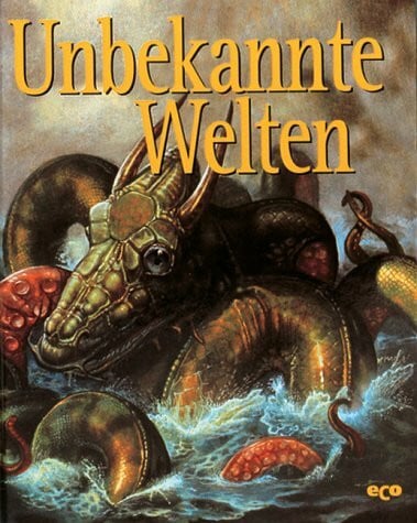 Geheimnisse des Unbekannten, Unbekannte Welten