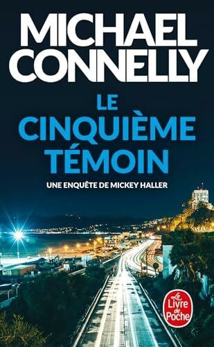 Connelly, Michael Le cinquième témoin