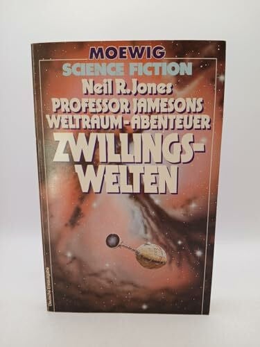 Jones, Neil R. Professor Jamesons Weltraumabenteuer (5520 015). Zwillingswelten. ( Science Fiction).