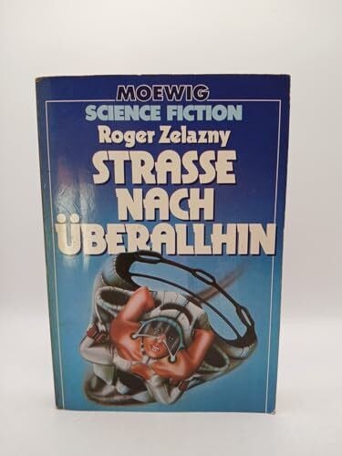 Zelazny, Roger Strasse nach überallhin