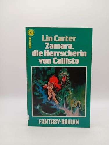 Carter, Lin Zamara, Die Herrscherin von Callisto.