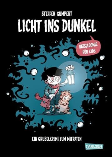 Gumpert, Steffen Licht ins Dunkel: Ein Gruselkrimi zum Mitraten | Spannender Rätselcomic für Kinder ab 8 Jahren: Hilf Rupert dabei, seinen Vater zu finden!