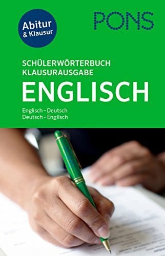 PONS GmbH PONS Schülerwörterbuch Klausur- und Abiturausgabe Englisch: Englisch-Deutsch / Deutsch-Englisch. Mit rund 135.000 Stichwörtern und Wendungen.: Englisch-Deutsch/Deutsch-Englisch. Mit Online-Wörterbuch