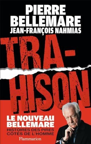 Nahmias, Jean-François Trahison: Histoires des pires côtés de l'homme