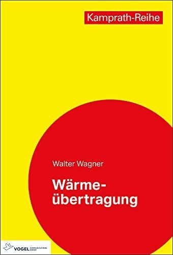 Wagner, Walter Wärmeübertragung (Kamprath-Reihe)