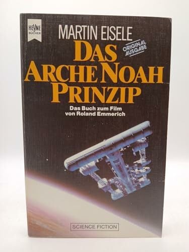 Eisele, Martin Das Arche Noah Prinzip. Das Buch zum Film.
