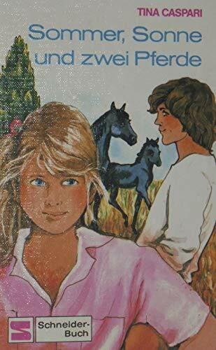 Tina Caspari Sommer, Sonne und zwei Pferde