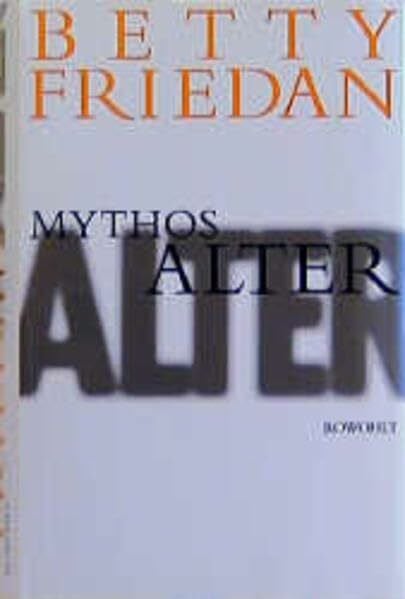 Friedan, Betty Mythos Alter