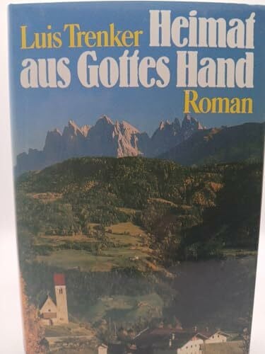 Trenker, Luis Heimat aus Gottes Hand