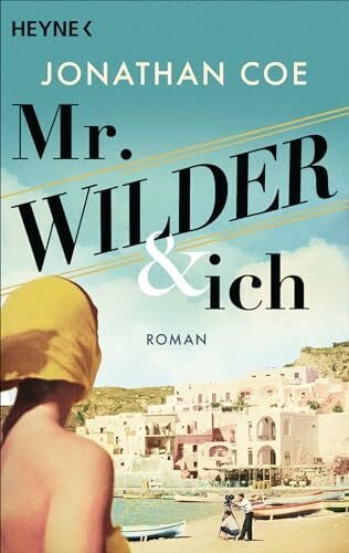 Hornung, Cathrine Mr. Wilder und ich: Roman