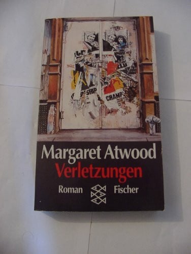 Atwood, Margaret Verletzungen: Roman