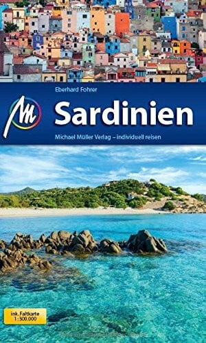 Fohrer, Eberhard Sardinien: Reiseführer mit vielen praktischen Tipps.