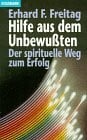 Freitag, Erhard F Hilfe aus dem Unbewußten