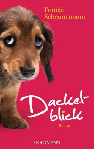 Scheunemann, Frauke Dackelblick: Roman (Dackel Herkules, Band 1)
