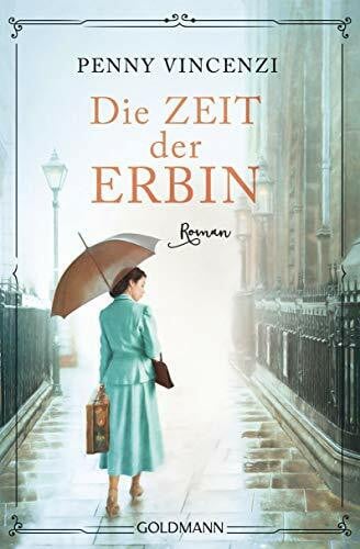 Dufner, Karin Die Zeit der Erbin: Roman