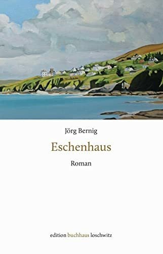 Bernig, Jörg Eschenhaus