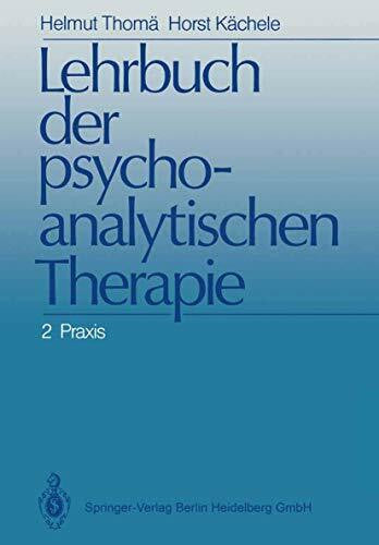 Wenzel, A. Lehrbuch der psychoanalytischen Therapie: Band 2: Praxis